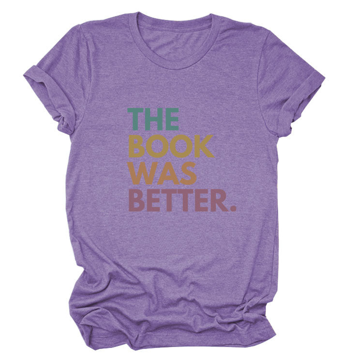 The Book Was Better T-shirt